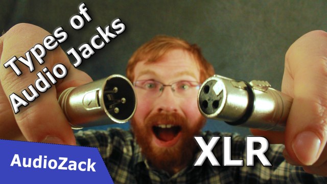 Types of Audio Jacks: XLR